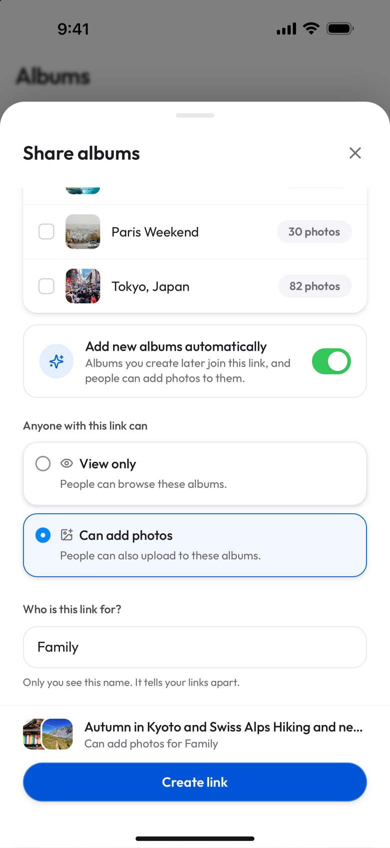 The lower part of the Share albums sheet on a phone: Add new albums automatically switched on, Can add photos selected below View only, Family typed under Who is this link for?, and the summary Autumn in Kyoto and Swiss Alps Hiking and new ones, Can add photos for Family, above Create link